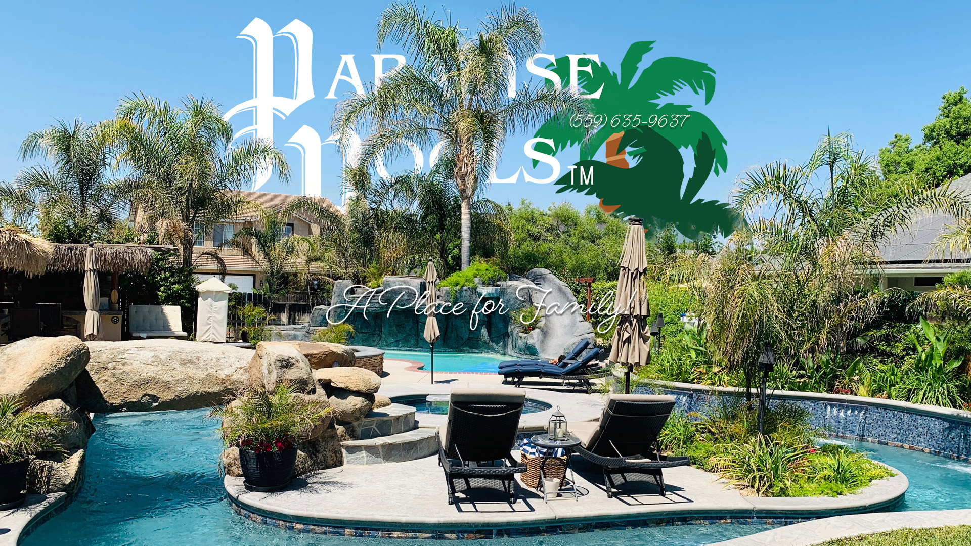 A place for Family Paradise Pools