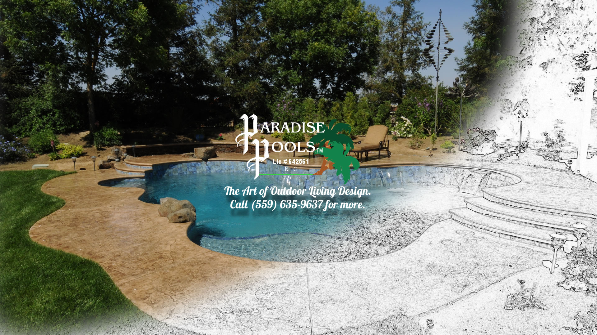 The Art of Outdoor Living Design Paradise PoolsTM (559) 635-9637